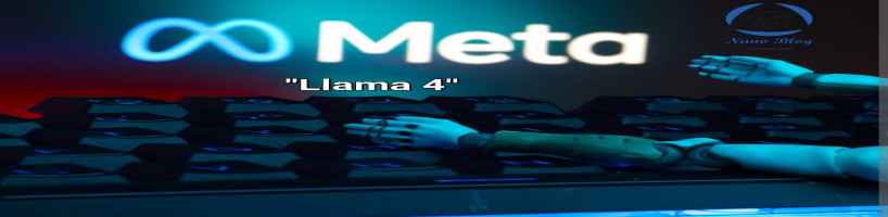 ميتا تطلق نموذج الذكاء الاصطناعي "Llama 4"